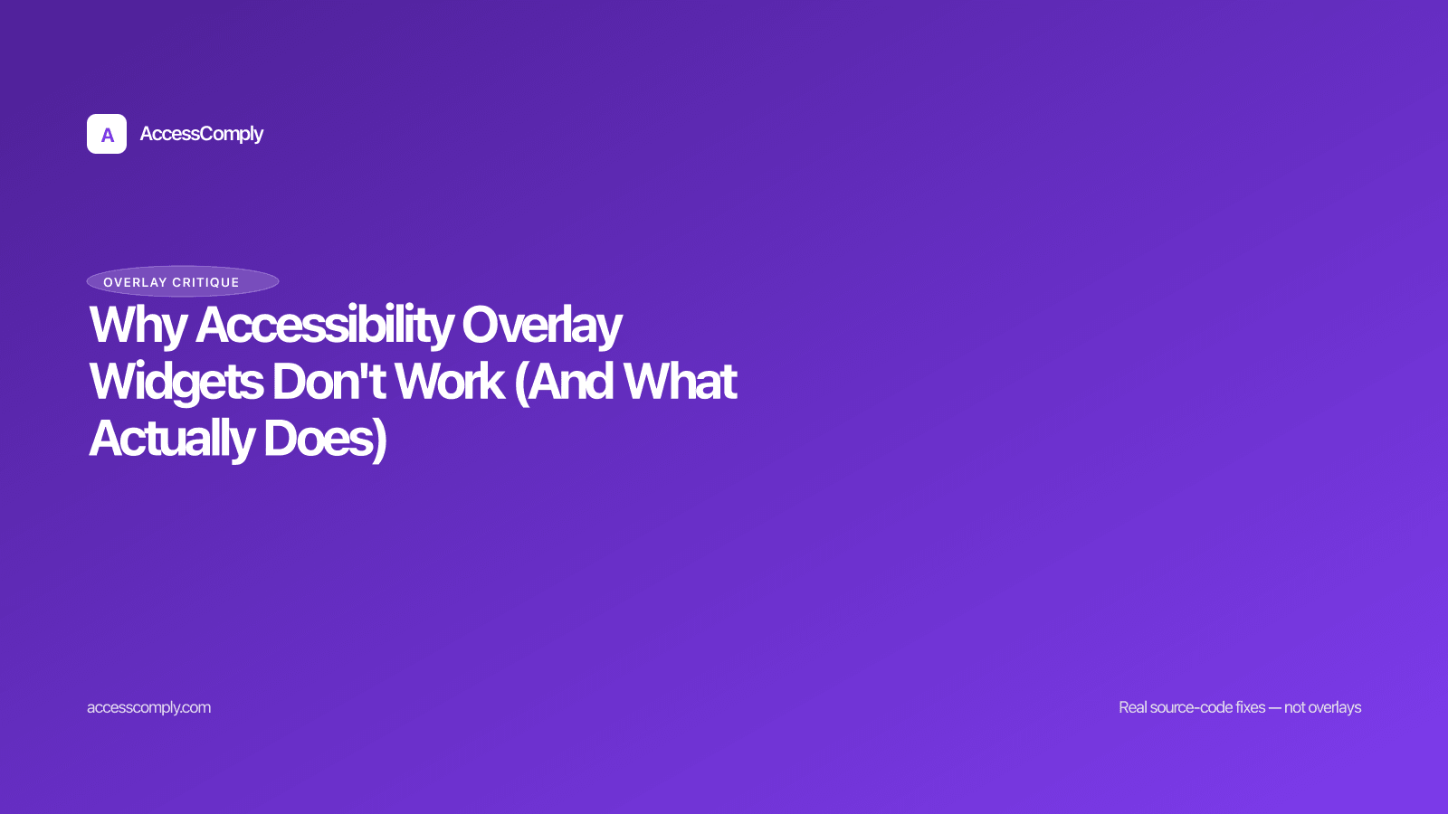 Why Accessibility Overlay Widgets Don't Work (And What Actually Does) — featured image