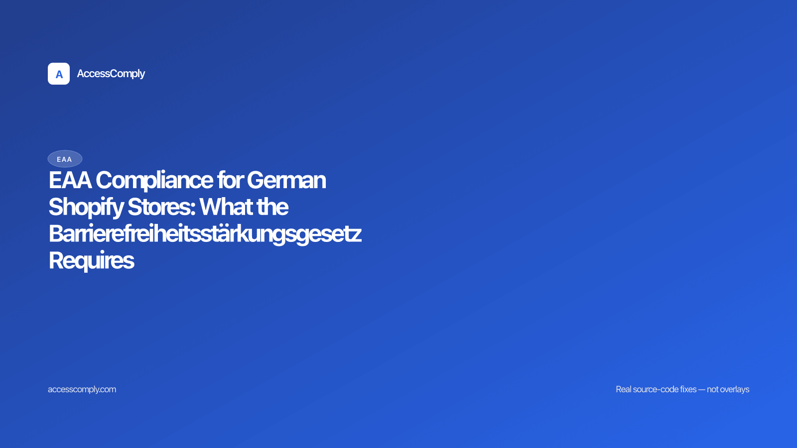 EAA Compliance for German Shopify Stores: What the Barrierefreiheitsstärkungsgesetz Requires — featured image