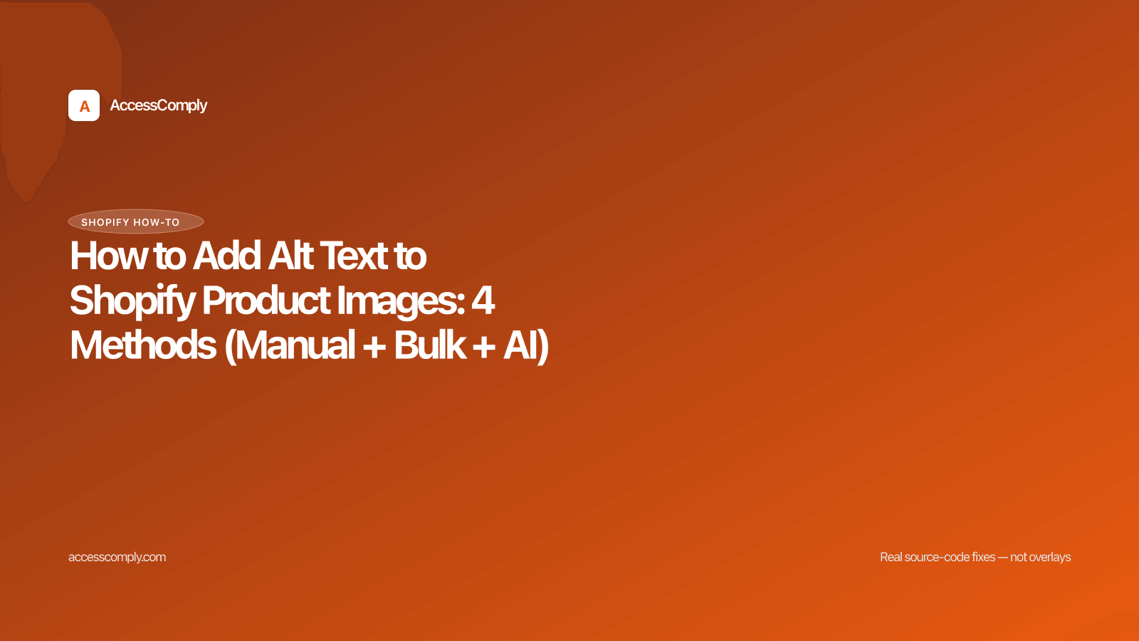 How to Add Alt Text to Shopify Product Images: 4 Methods (Manual + Bulk + AI) — featured image