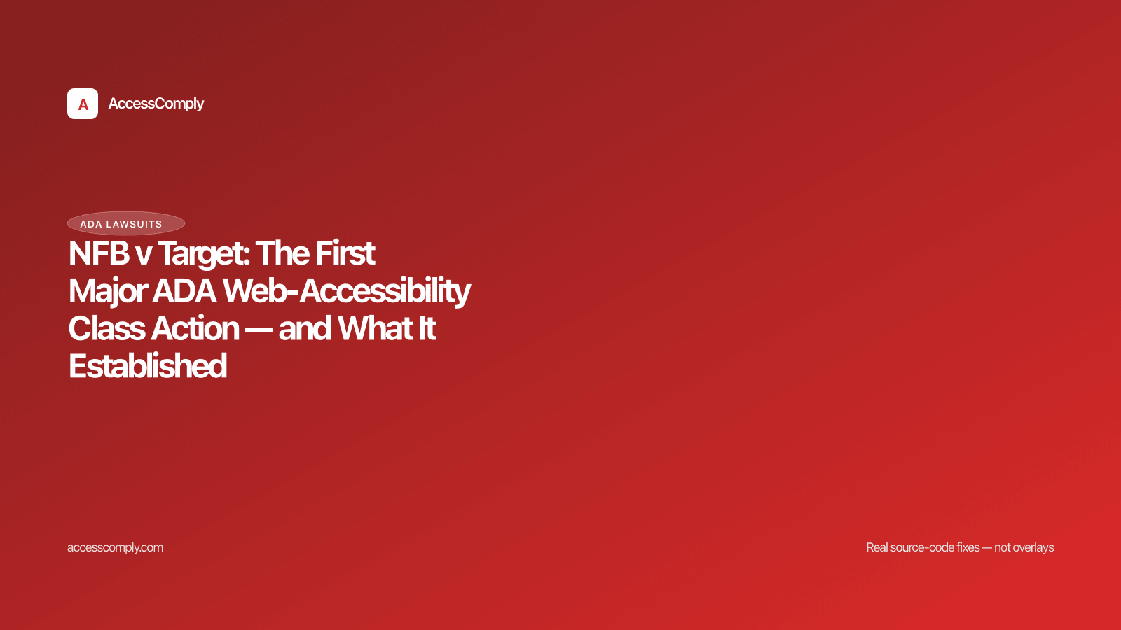 NFB v Target: The First Major ADA Web-Accessibility Class Action — and What It Established — featured image