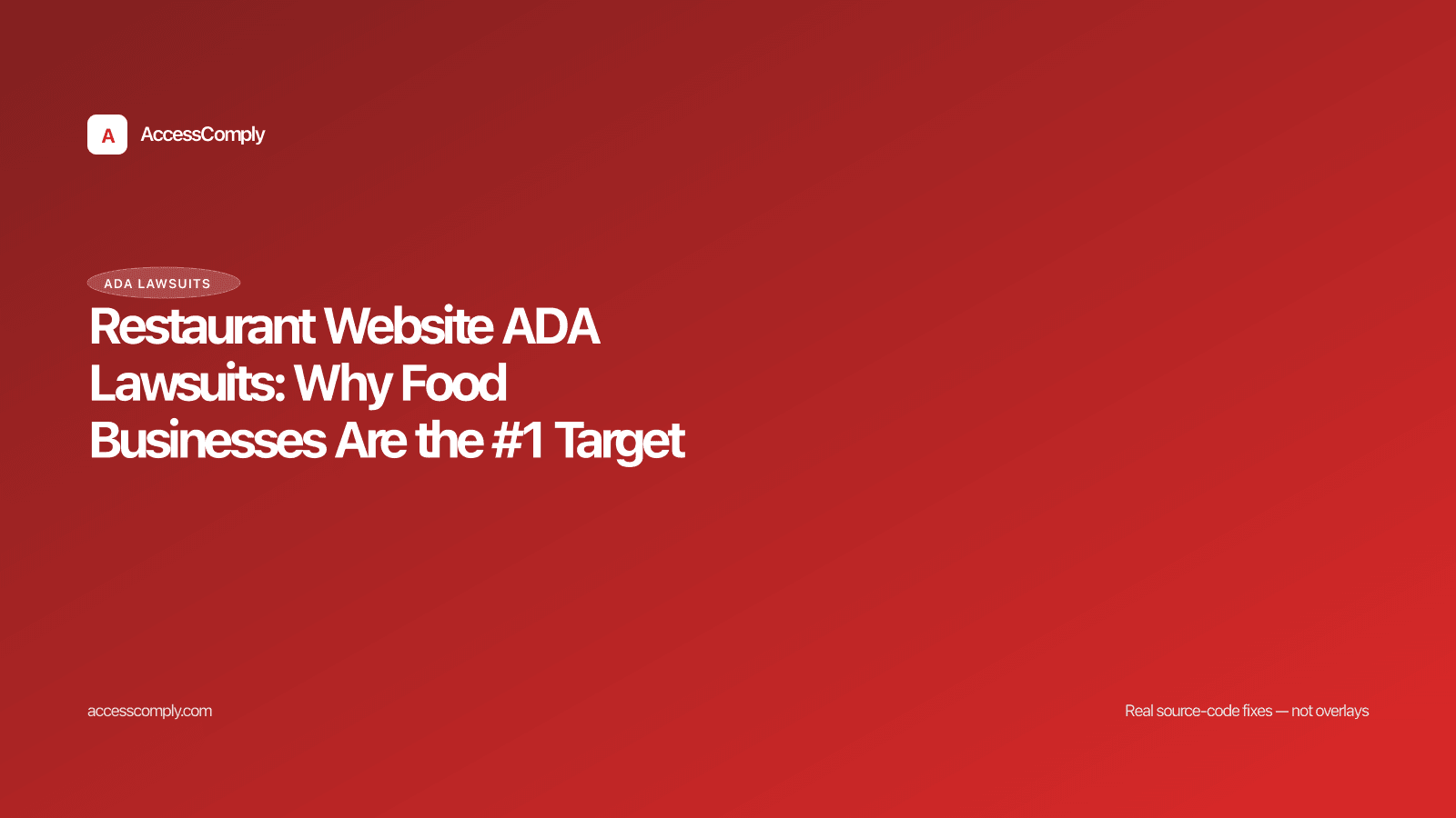 Restaurant Website ADA Lawsuits: Why Food Businesses Are the #1 Target — featured image