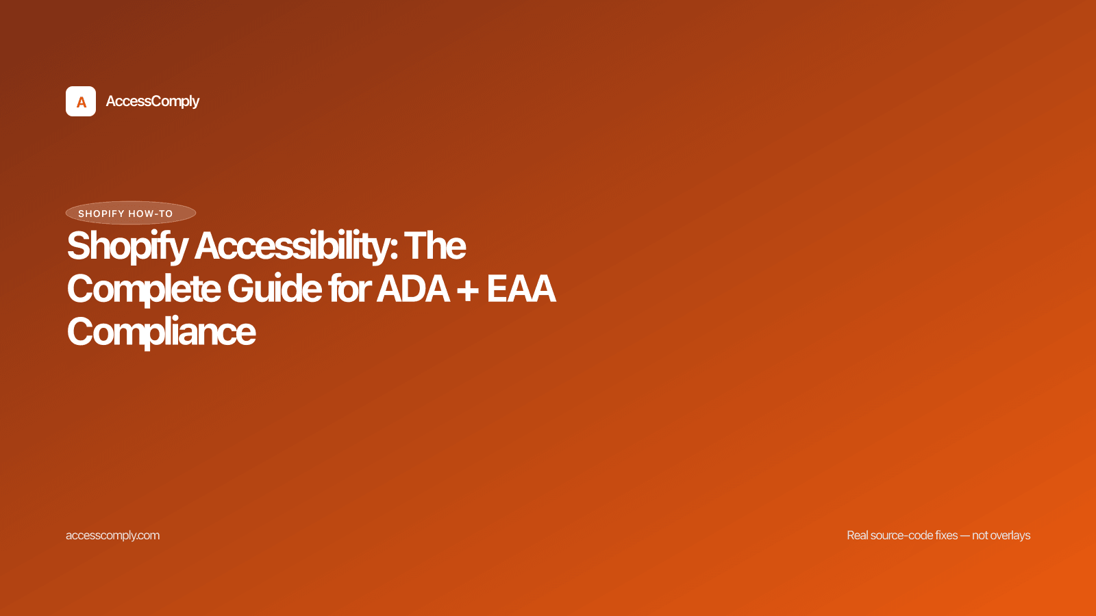 Shopify Accessibility: The Complete Guide for ADA + EAA Compliance — featured image