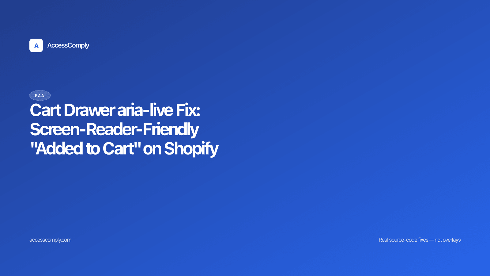 Cart Drawer aria-live Fix: Screen-Reader-Friendly "Added to Cart" on Shopify — featured image