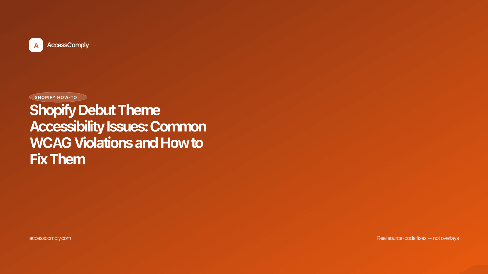 Shopify Debut Theme Accessibility Issues: Common WCAG Violations and How to Fix Them — featured image